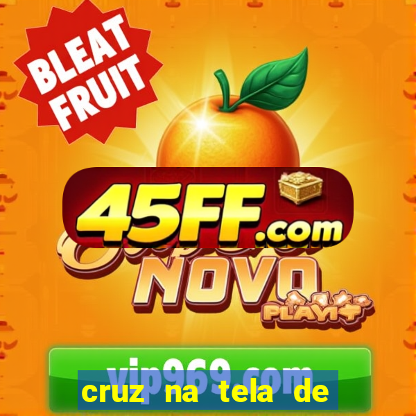 cruz na tela de cruz das